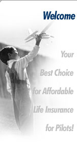 Your Best Choice for Low-Cost Life Insurance for Pilots!
